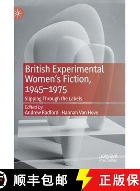 【3-4周达】British Experimental Women's Fiction, 1945--1975: Slipping Through the Labels [9783030727659]