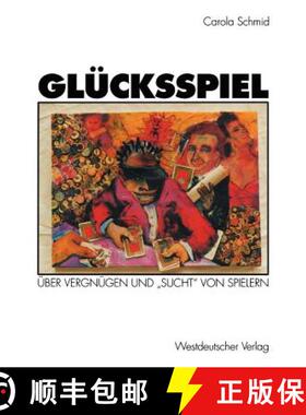 【3-4周达】Glücksspiel : Über Vergnügen und Sucht von Spielern [9783531126432]