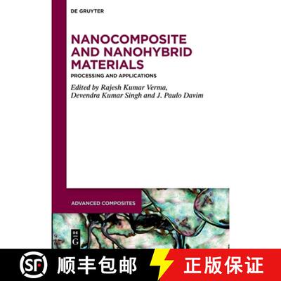 【3-4周达】Nanocomposite and Nanohybrid Materials: Processing and Applications [9783111137896]