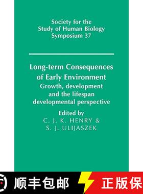 【3-4周达】Long-term Consequences of Early Environment: Growth, Development and the Lifespan Developm... [9780521118217]