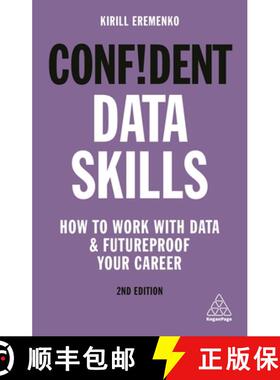 【3-4周达】Confident Data Skills: How to Work with Data and Futureproof Your Career [9781789664416]