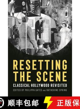 预订 Resetting the Scene: Classical Hollywood Revisited [9780814347805]