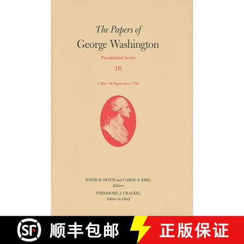 【3-4周达】精装 Papers of George Washington: Presidential Series, Volume 16: 1 May-30 September 1794 ... [9780813930992]
