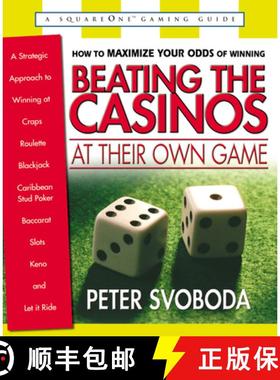 【3-4周达】Beating the Casinos at Their Own Game: A Stategic Approach to Winning at Craps, Roulette, ... [9780757000058]