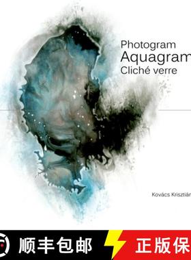 【3-4周达】Photogram, Aquagram, Cliche Verre [9781300055365]