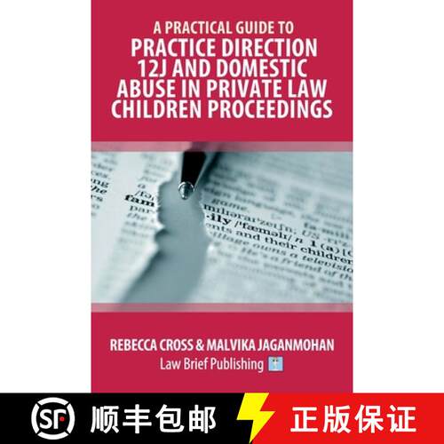 【3-4周达】A Practical Guide to Practice Direction 12J and Domestic Abuse in Private Law Children Pro... [9781913715816]