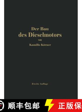 【3-4周达】Der Bau des Dieselmotors (2. Auflage 1927) (2. Auflage 1927) (2. Auflage 1927) (2. Auflage... [9783642899744]