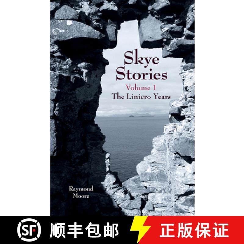预订 Skye Stories: Volume 1 the Linicro Years Volume 1 [9781912969180]