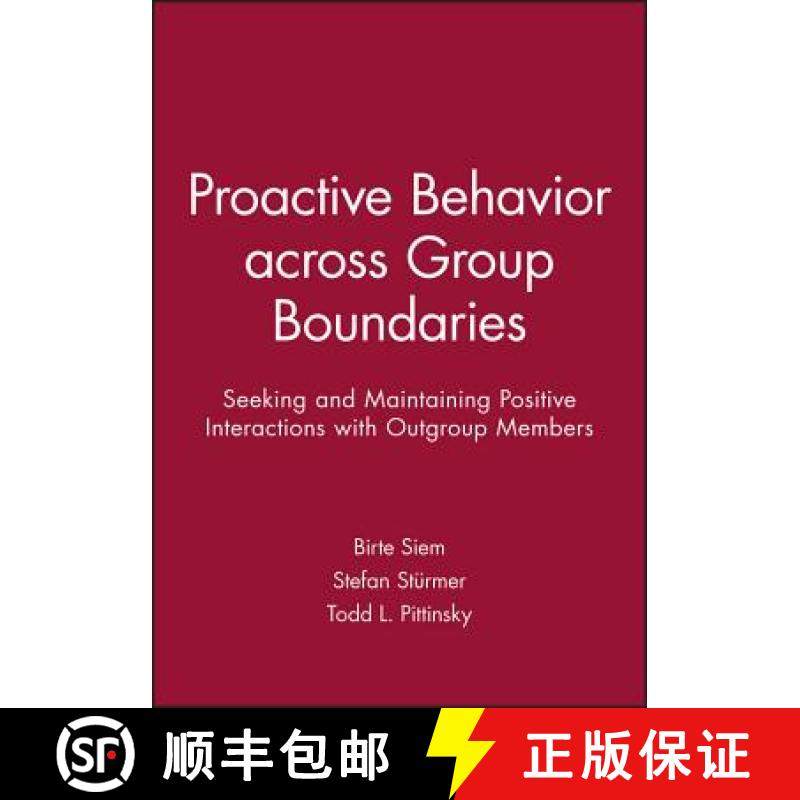 【3-4周达】Proactive Behavior Across Group Boundaries: Seeking And Maintaining Positive Interactions ... [9781119364023]