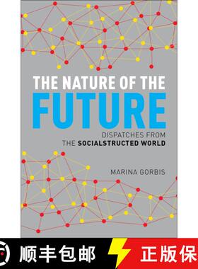 【3-4周达】The Nature of the Future: Dispatches from the Socialstructed World [9781451641189]