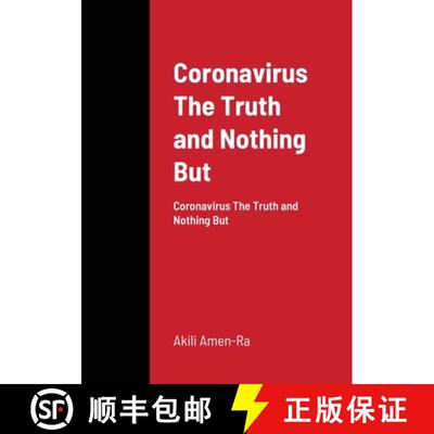 【3-4周达】Coronavirus The Truth and Nothing But: Coronavirus The Truth and Nothing But [9781716542862]