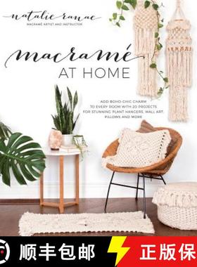 现货 Macramé at Home: Add Boho-Chic Charm to Every Room with 20 Projects for Stunning Plant Hangers,... [9781624145285]