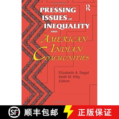【3-4周达】Pressing Issues of Inequality and American Indian Communities: Pressing Issues of Inequali... [9781138979277]