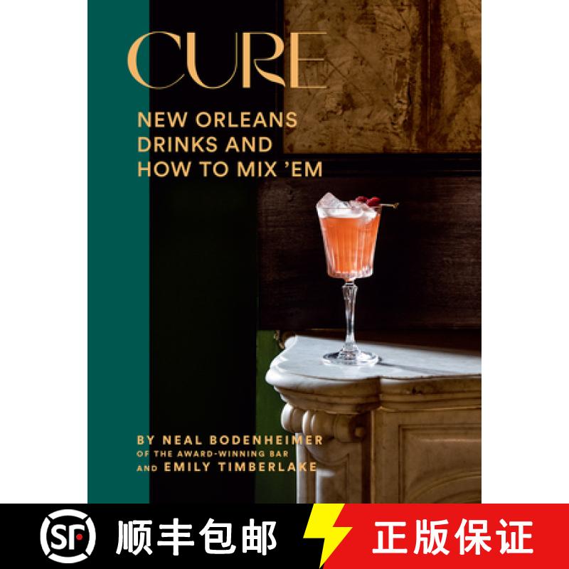 预订 Cure: New Orleans Drinks and How to Mix 'em from the Award-Winning Bar [9781419758522]