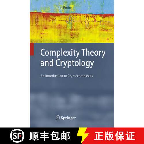 【3-4周达】精装 Complexity Theory and Cryptology : An Introduction to Cryptocomplexity [9783540221470]