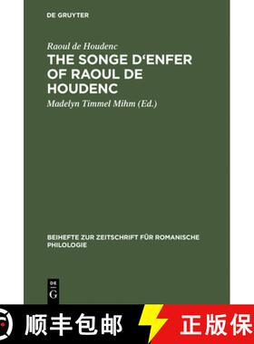 【3-4周达】The Songe d'Enfer of Raoul de Houdenc: An Edition Based on All the Extant Manuscripts [9783484521902]