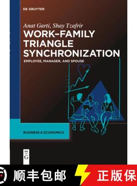 预订 Work-Family Triangle Synchronization: Employee, Manager, and Spouse [9783111530116]