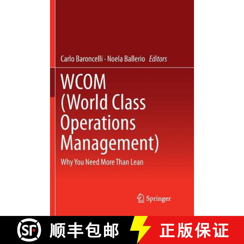 【4周达】WCOM (World Class Operations Management) : Why You Need More Than Lean [9783319807256]