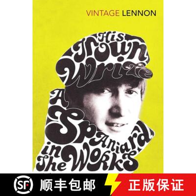 【3-4周达】In His Own Write & A Spaniard in the Works: - In His Own Write & A Spaniard in the Works A... [9780099530428]