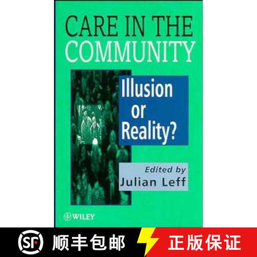 【3-4周达】Care In The Community - Illusion Or Reality? (Paper) [Wiley医学] [9780471969822]