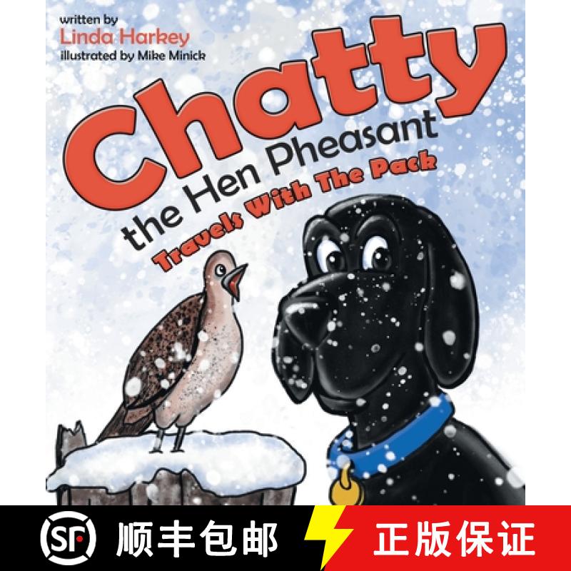 【3-4周达】Chatty the Hen Pheasant: Travels with the Pack [9781665712736]