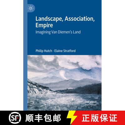 【3-4周达】精装 Landscape, Association, Empire: Imagining Van Diemen’s Land [9789819954186]