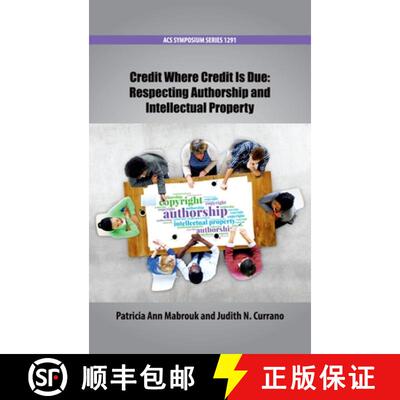 【3-4周达】Credit Where Credit Is Due: Respecting Authorship and Intellectual Property [9780841233393]