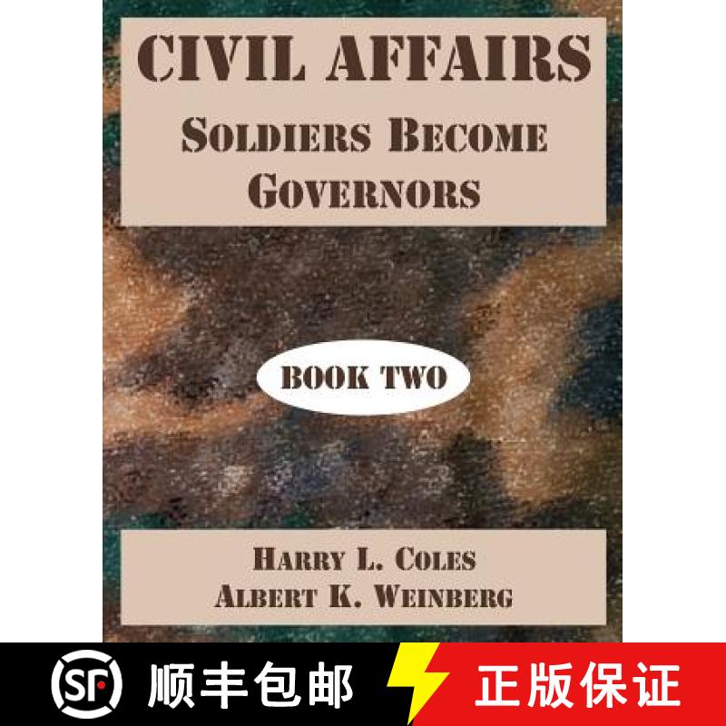【2-3周达】Civil Affairs: Soldiers Become Governors (Book Two) [9781410222046]