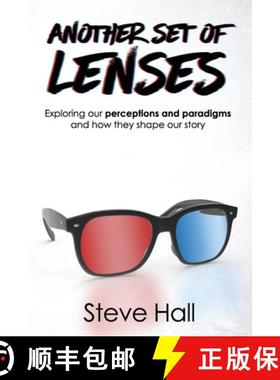 【3-4周达】Another Set of Lenses: Exploring our perceptions and paradigms and how they shape our story [9781928539933]