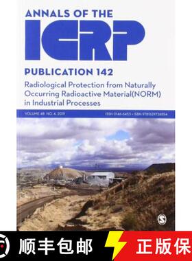 【3-4周达】ICRP Publication 142: Radiological Protection from Naturally Occurring Radioactive Materia... [9781529726954]