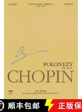 【3-4周达】Polonaises Series A: Ops. 26, 40, 44, 53, 61: Chopin National Edition 6a, Volume VI [9781480390775]