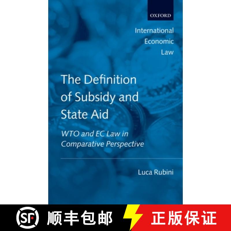 【3-4周达】The Definition of Subsidy and State Aid: Wto and EC Law in Comparative Perspective [9780199533398]
