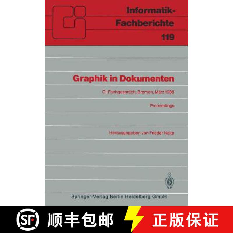 【3-4周达】Graphik in Dokumenten : Zweites Fachgespräch der GI-Fachgruppe Graphische Systeme Bremen,... [9783540164388]
