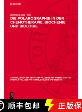 预订 Die Polarographie in Der Chemotherapie, Biochemie Und Biologie: I. Jenaer Symposium 13. Bis 15. ... [9783112727645]
