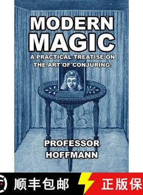 【3-4周达】Modern Magic: A Practical Treatise on the Art of Conjuring [9781647644826]