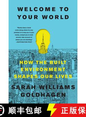 【3-4周达】Welcome to Your World: How the Built Environment Shapes Our Lives [9780062996046]