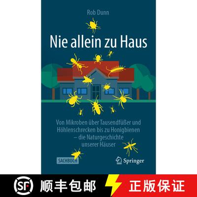 【3-4周达】Nie Allein Zu Haus: Von Mikroben UEber Tausendfusser Und Hoehlenschrecken Bis Zu Honigbien... [9783662615850]
