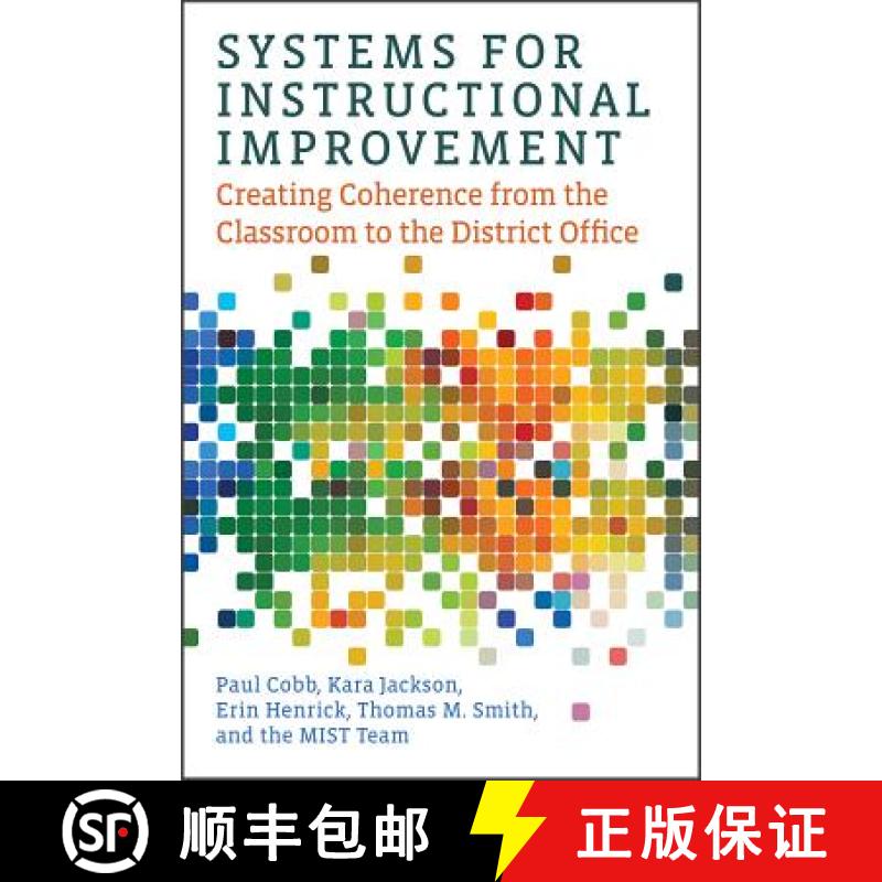 【3-4周达】Systems for Instructional Improvement: Creating Coherence from the Classroom to the Distri... [9781682531778]