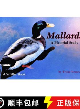 【3-4周达】Mallards: A Pictorial Study: A Pictorial Study [9780887401169]