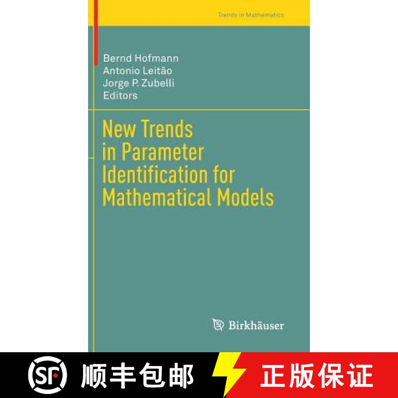 【3-4周达】New Trends in Parameter Identification for Mathematical Models [9783319708232]