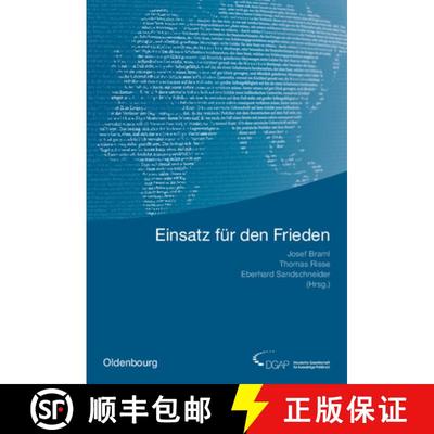 【3-4周达】Einsatz F r Den Frieden : Sicherheit Und Entwicklung in R umen Begrenzter Staatlichkeit [9783486597851]