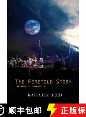预订 The Foretold Story Book 1: Part 1 [9781608627806]
