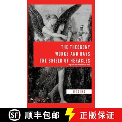 【3-4周达】The Theogony, Works and Days, The Shield of Heracles: Large Print with Introduction and Notes [9782384550616]