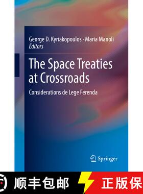 【3-4周达】The Space Treaties at Crossroads : Considerations de Lege Ferenda [9783030014780]