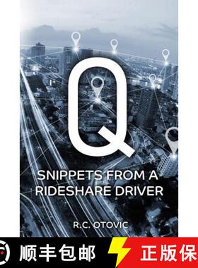 【3-4周达】Q: Snippets from a Rideshare Driver [9781945812521]