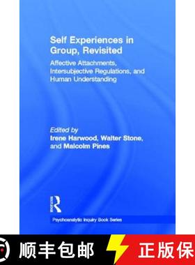 【3-4周达】Self Experiences in Group, Revisited: Affective Attachments, Intersubjective Regulations, ... [9780415899444]