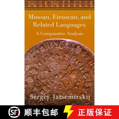 【3-4周达】精装 Minoan, Etruscan, and Related Languages: A Comparative Analysis [9780999548646]