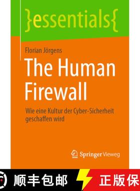 【3-4周达】The Human Firewall : Wie eine Kultur der Cyber-Sicherheit geschaffen wird (1. Aufl. 2023) ... [9783658427566]