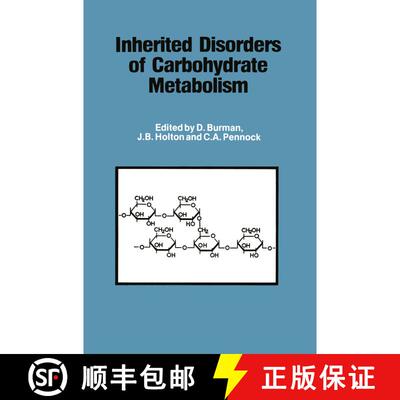 【3-4周达】Inherited Disorders of Carbohydrate Metabolism: Monograph based upon Proceedings of the Si... [9789400992177]