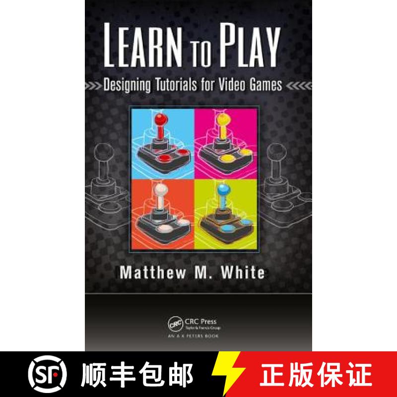 【4周达】Learn to Play: Designing Tutorials for Video Games [9781138427662]